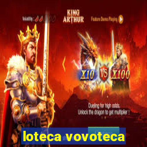 loteca vovoteca